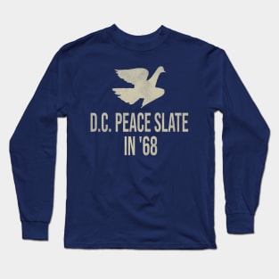 D.C. Peace Slate in '68 Long Sleeve T-Shirt